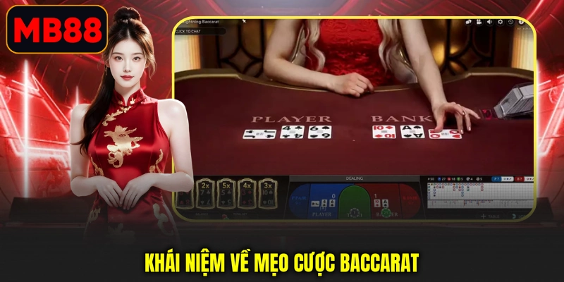 Khái niệm về mẹo cược Baccarat